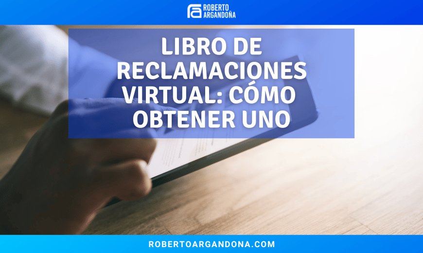 Libro de reclamaciones virtual cómo obtener uno en Perú